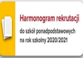 Harmonogram rekrutacji do szkół ponadpodstawowych na rok szkolny 2020/2021