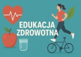 Propozycja tematów z edukacji zdrowotnej w ZS w Malachinie